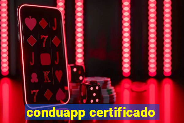 conduapp certificado